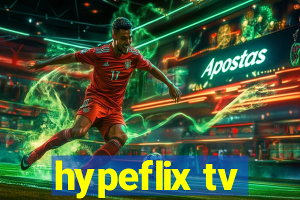 hypeflix tv